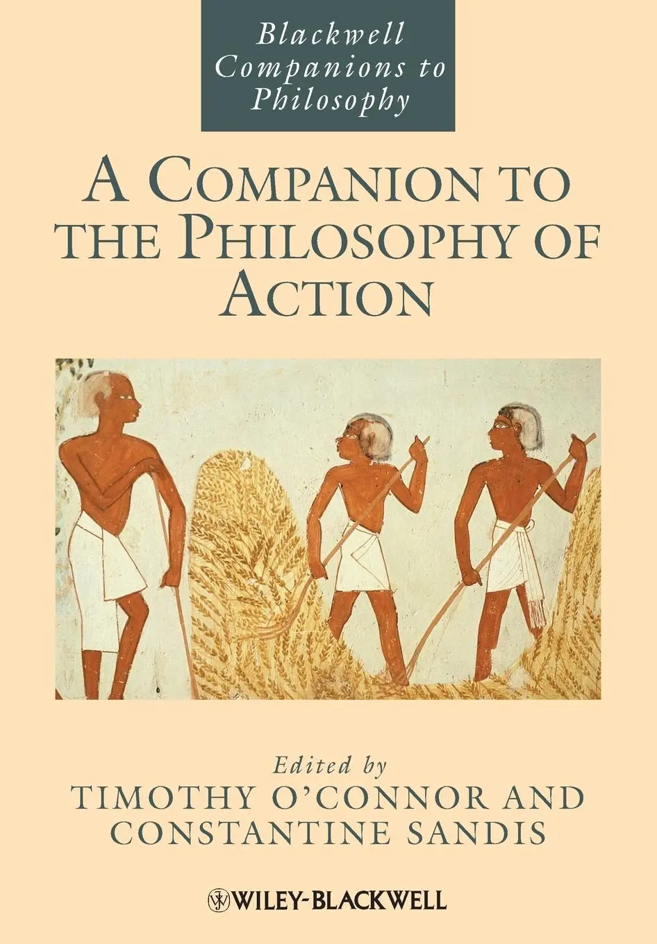 Cover: 9781118346327 | A Companion to the Philosophy of Action | Timothy O'Connor (u. a.)
