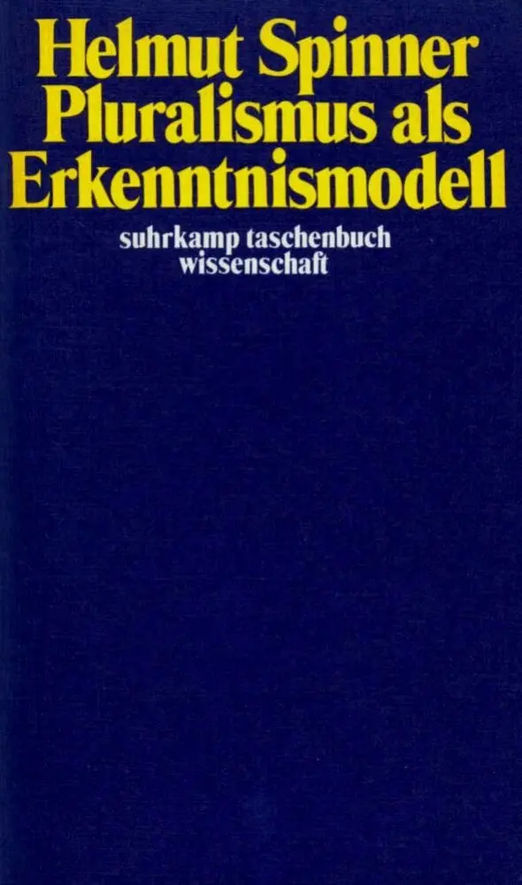 Cover: 9783518276327 | Pluralismus als Erkenntnismodell | Helmut F. Spinner | Taschenbuch
