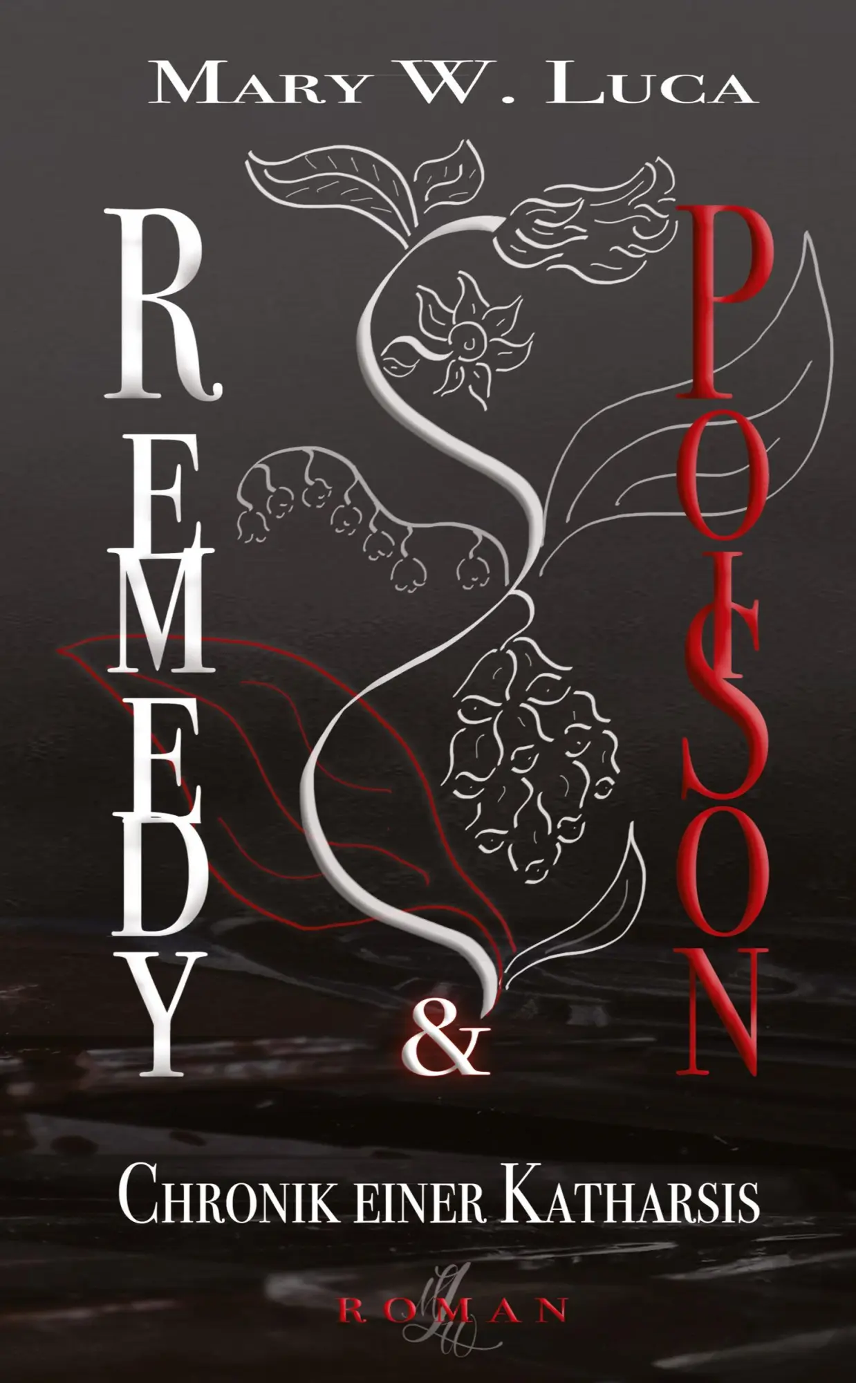 Cover: 9783384696427 | Remedy &amp; Poison | Mary W. Luca | Taschenbuch | 588 S. | Deutsch | 2025