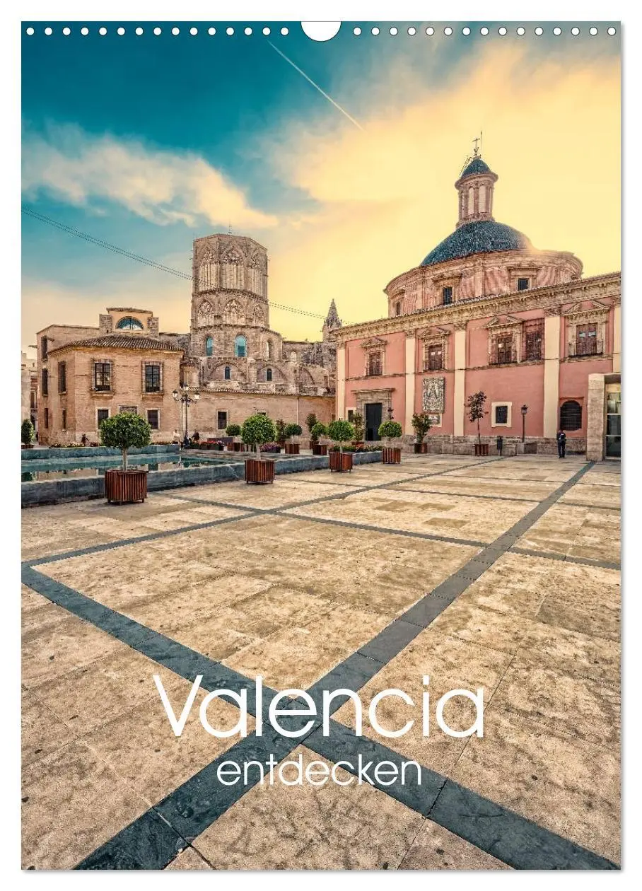 Cover: 9783516426427 | Valencia entdecken (Wandkalender 2026 DIN A3 hoch), CALVENDO...