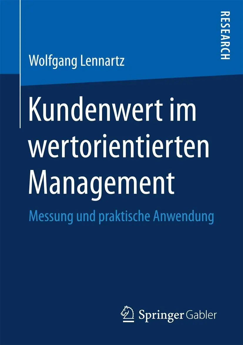 Cover: 9783658166427 | Kundenwert im wertorientierten Management | Wolfgang Lennartz | Buch