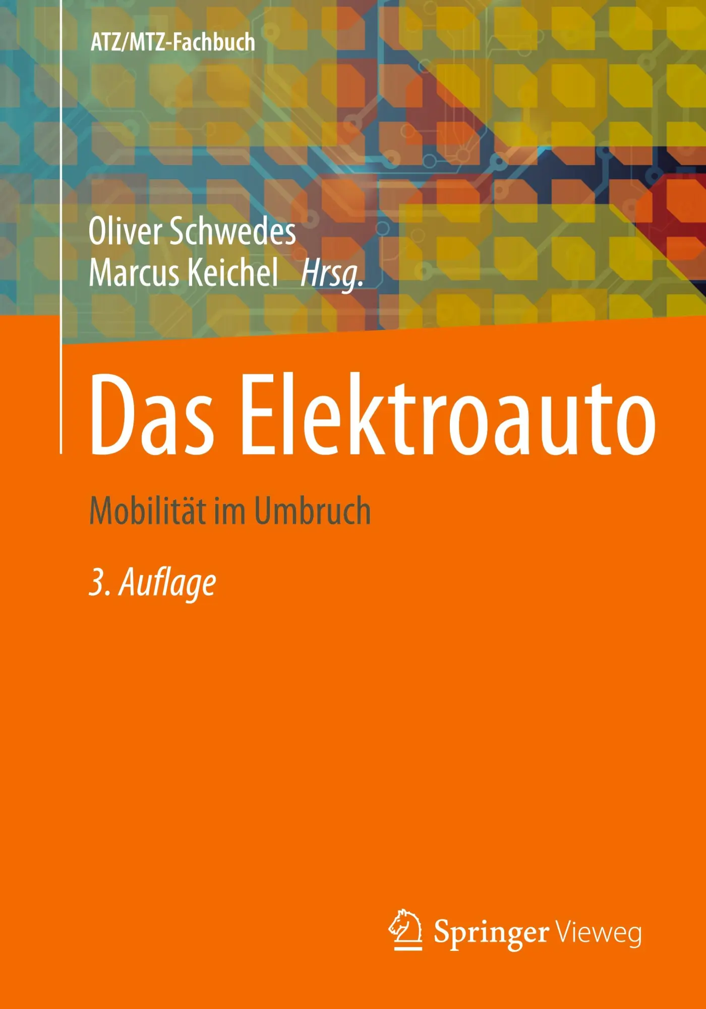 Cover: 9783658476427 | Das Elektroauto | Mobilität im Umbruch | Oliver Schwedes (u. a.)