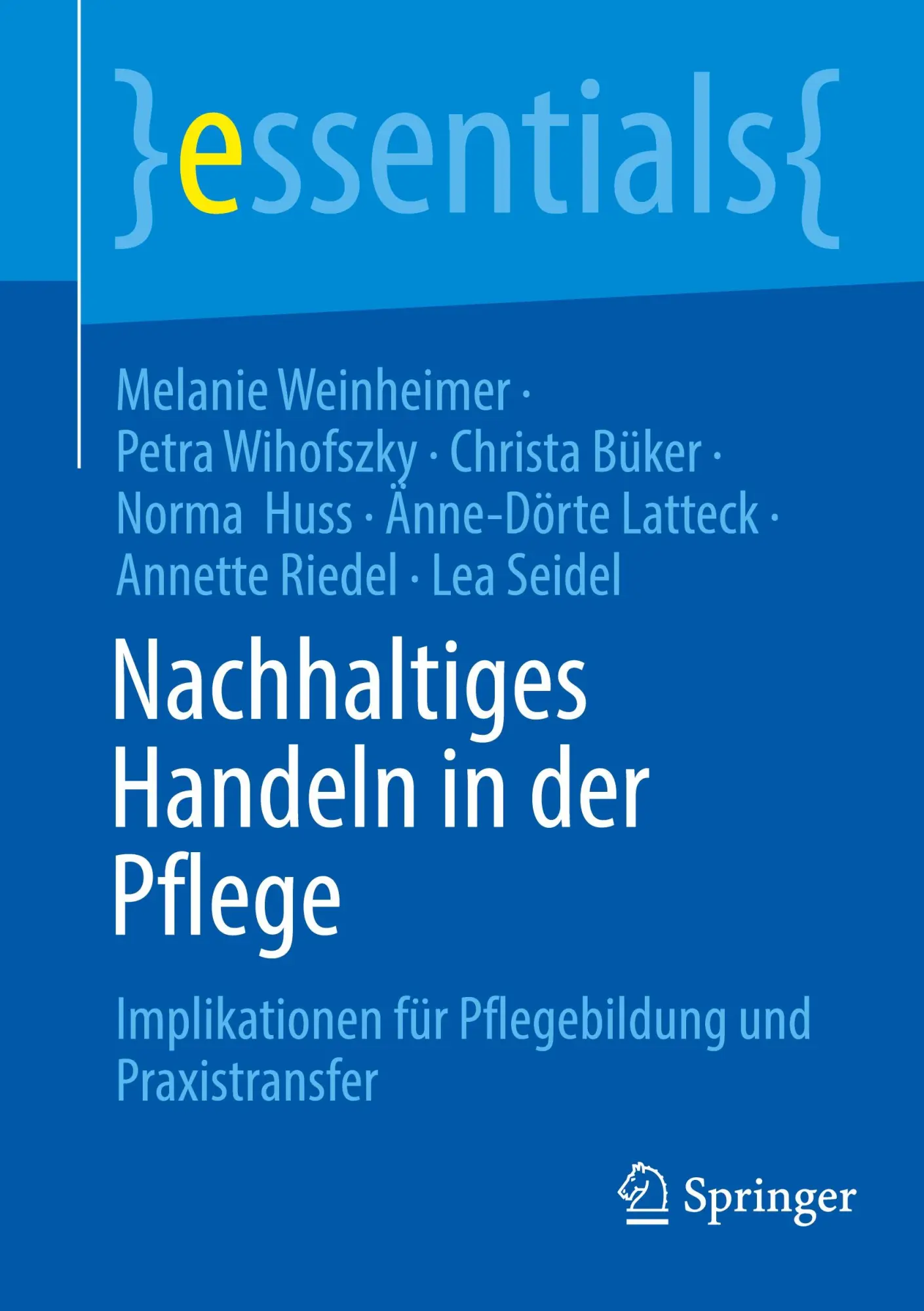 Cover: 9783662716427 | Nachhaltiges Handeln in der Pflege | Melanie Weinheimer (u. a.) | Buch