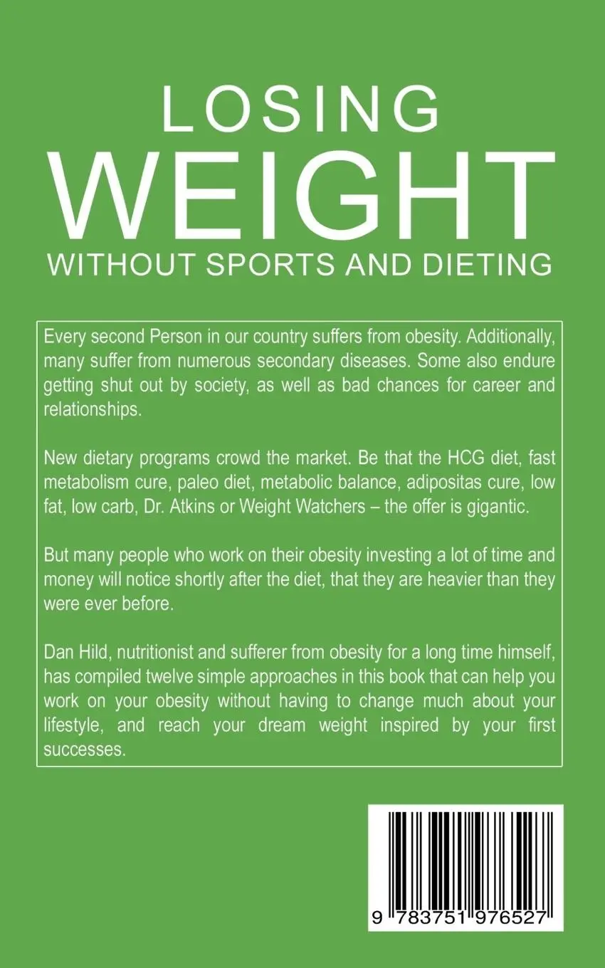 Rückseite: 9783751976527 | Losing weight without sports and dieting | Dan Hild | Taschenbuch