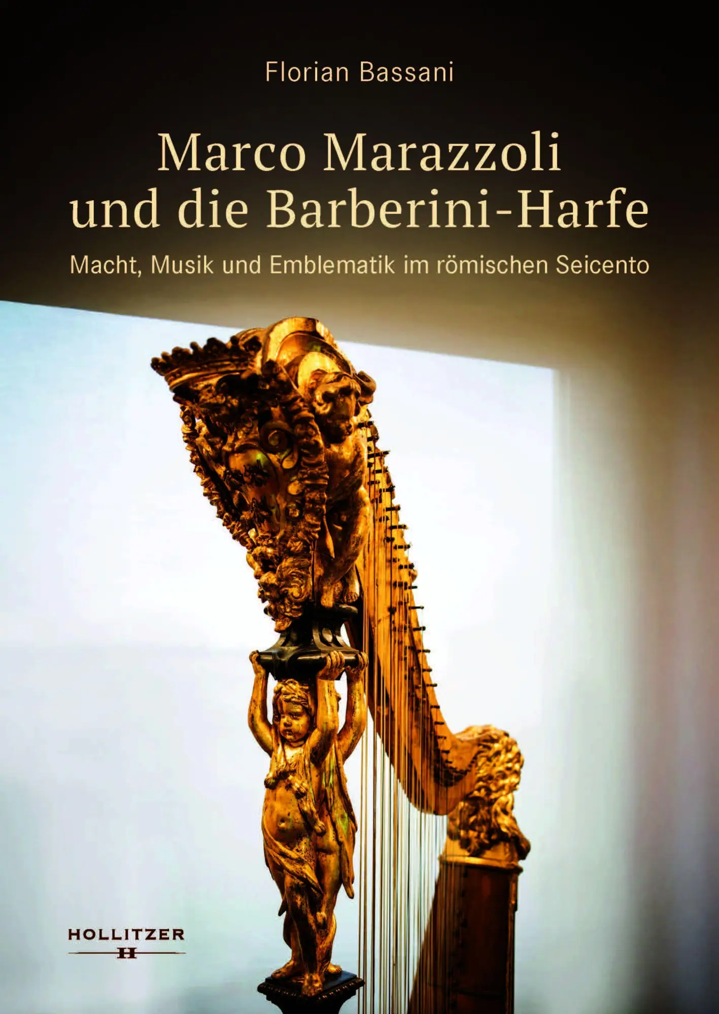 Cover: 9783990946527 | Marco Marazzoli und die Barberini-Harfe | Florian Bassani | Buch