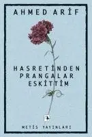 Cover: 9789753426527 | Hasretinden Prangalar Eskittim | 1968-2008 40. Yil Özel Basimi | Arif