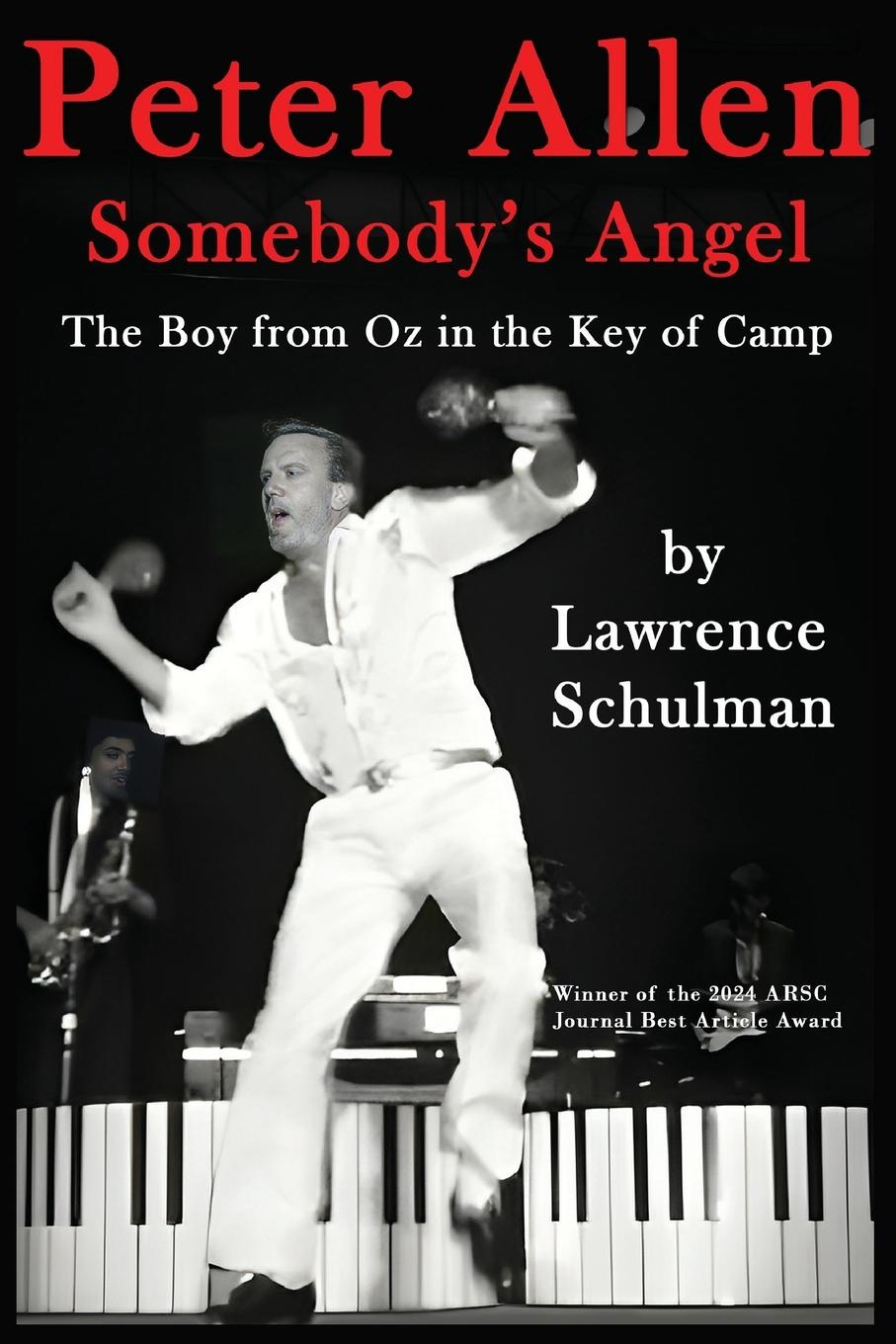 Cover: 9798887716527 | Peter Allen | Somebody's Angel - The Boy from Oz in the Key of Camp