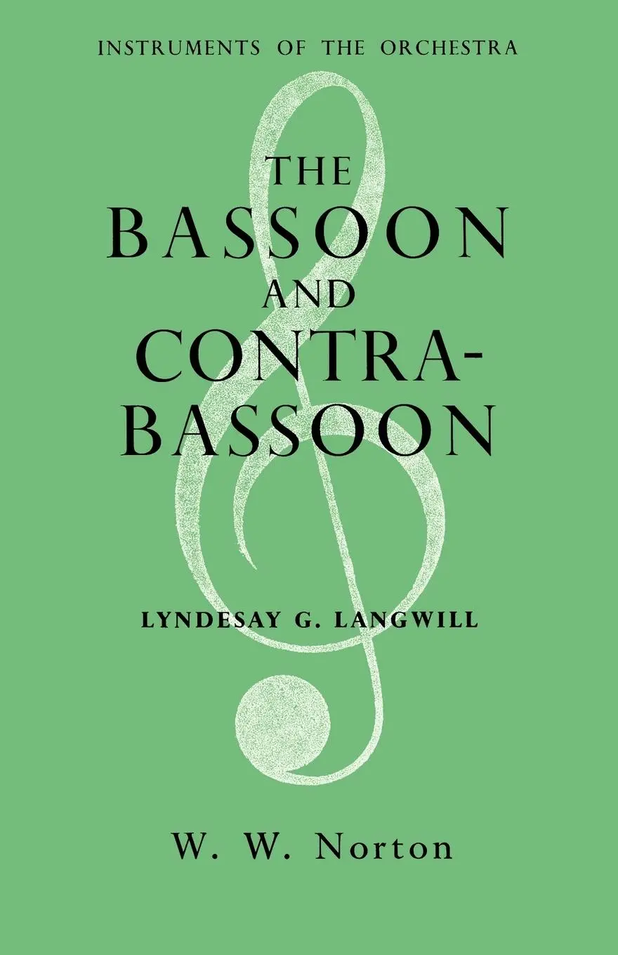 Cover: 9780393336627 | The Bassoon and Contrabassoon | Lyndesay G. Langwill | Taschenbuch