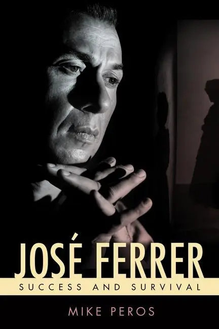 Cover: 9781496816627 | José Ferrer – Success and Survival | Mike Peros | Buch | Englisch