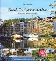 Cover: 9783899956627 | Bad Zwischenahn | Perle des Ammerlandes | Fred Löschau | Buch | 60 S.