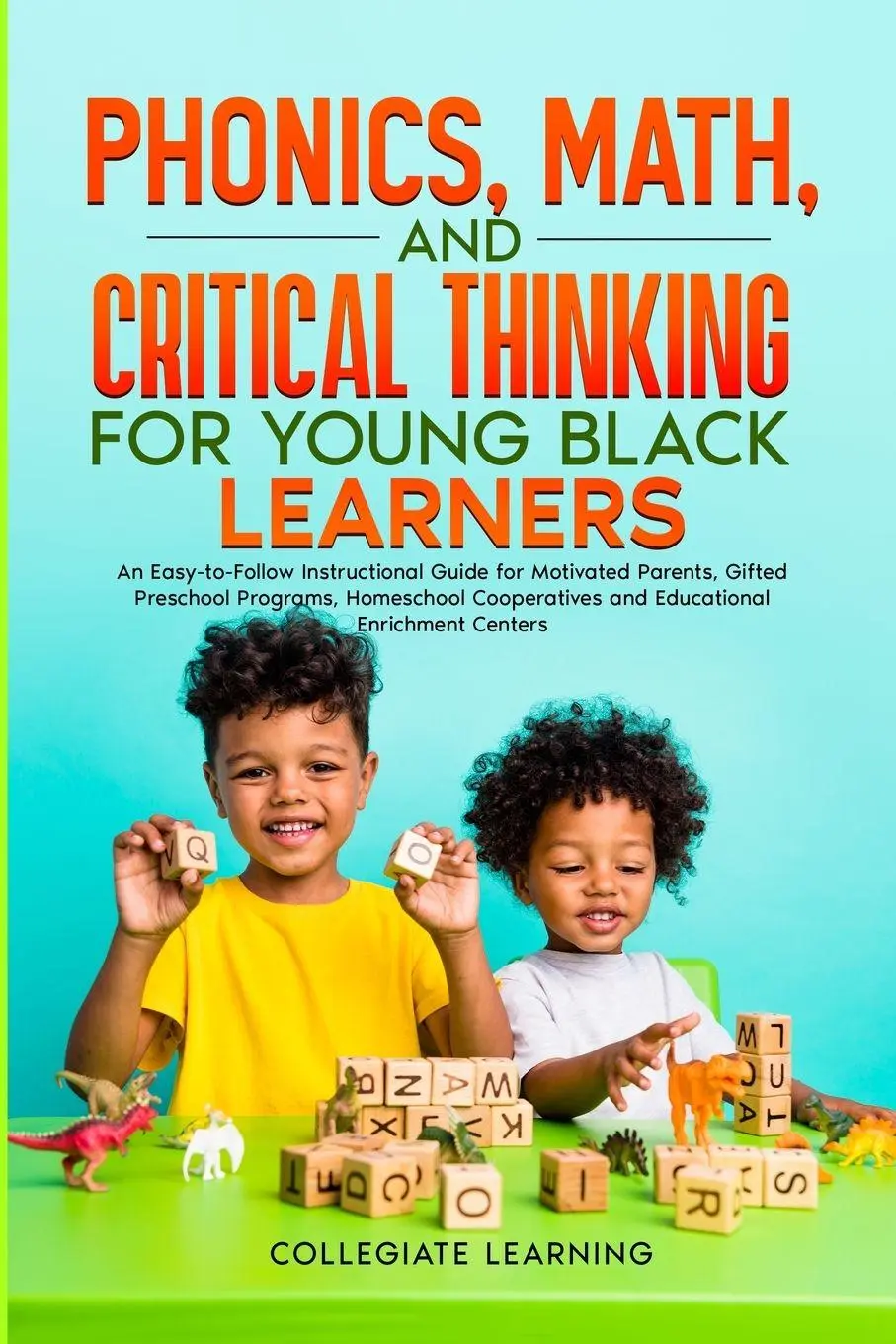 Cover: 9781304116727 | Phonics, Math, and Critical Thinking for Young Black Learners | Buch