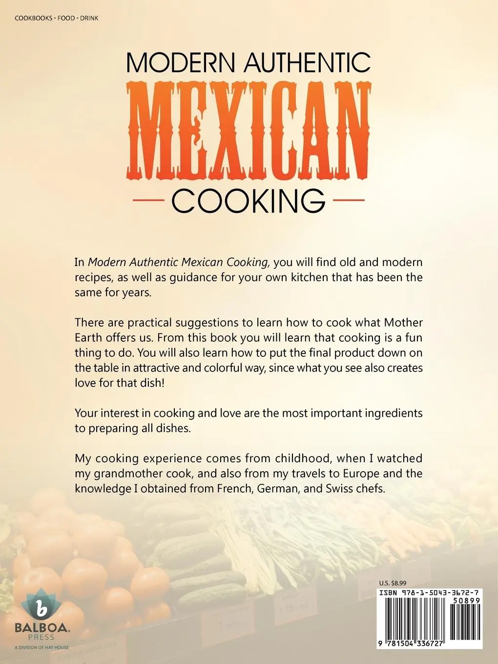 Rückseite: 9781504336727 | MODERN AUTHENTIC MEXICAN COOKING | Elvira Troyo Carranza | Taschenbuch