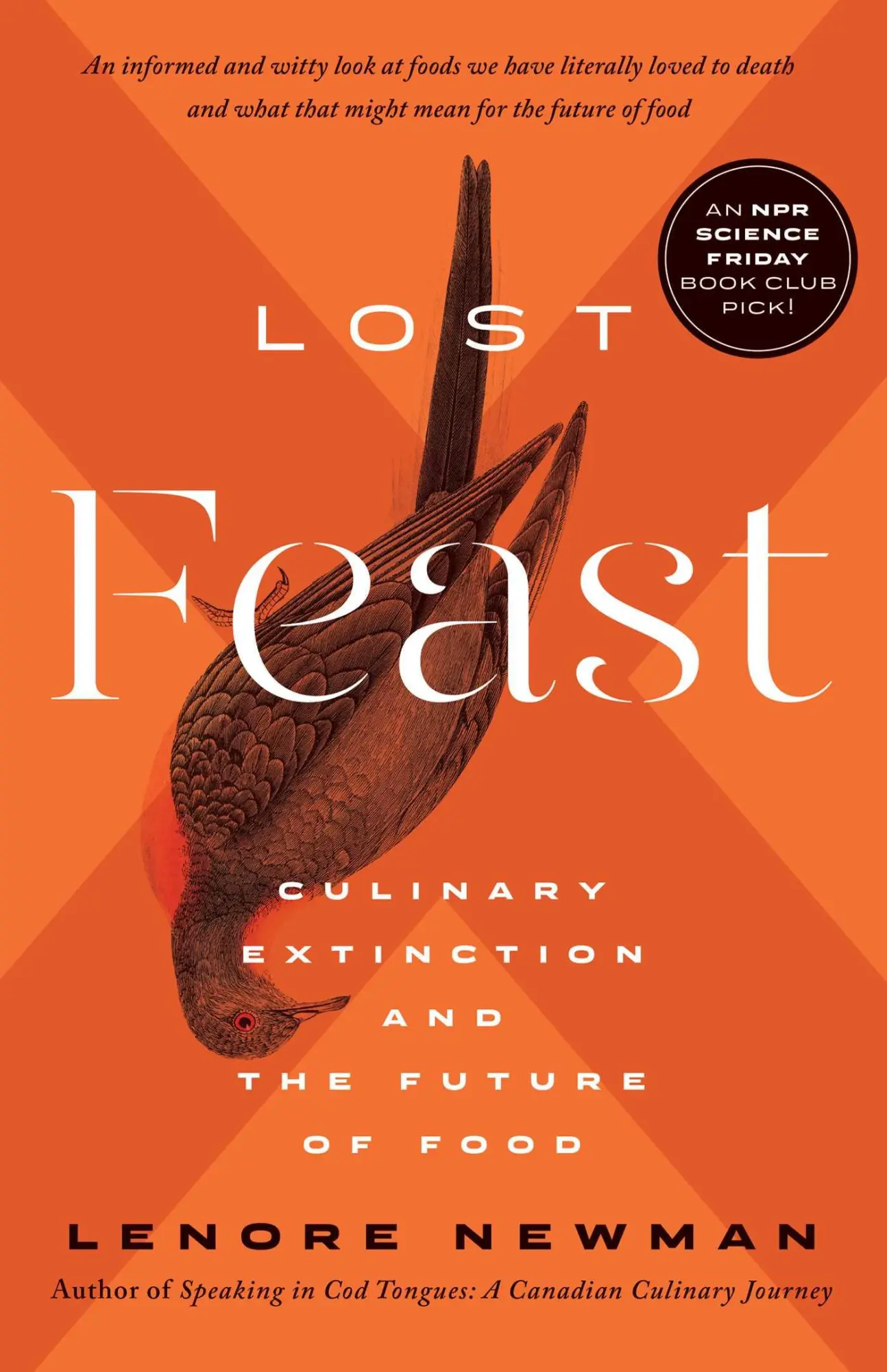 Cover: 9781770416727 | Lost Feast | Culinary Extinction and the Future of Food | Newman