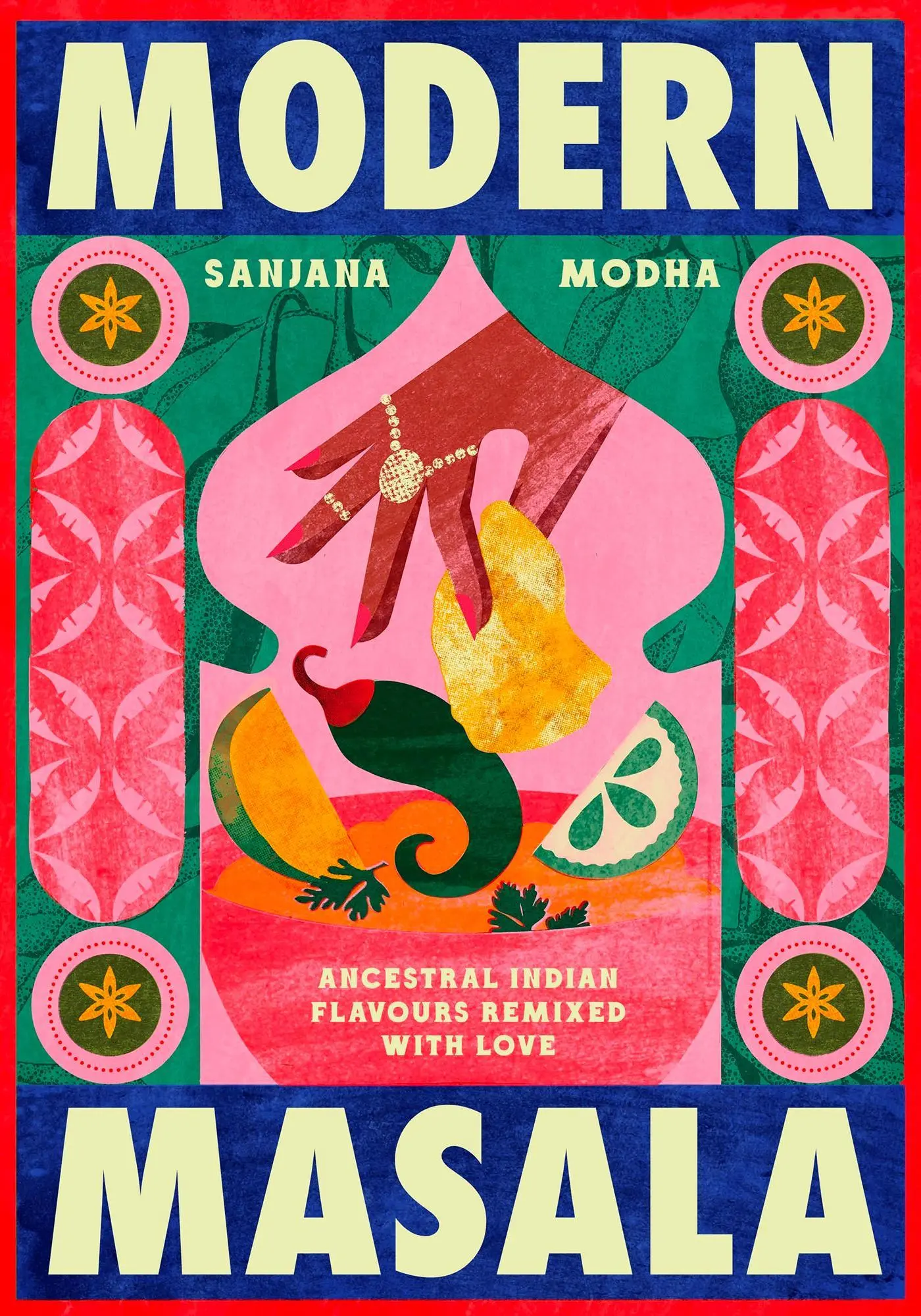 Cover: 9781837836727 | Modern Masala | Ancestral Indian flavours, remixed with love | Modha