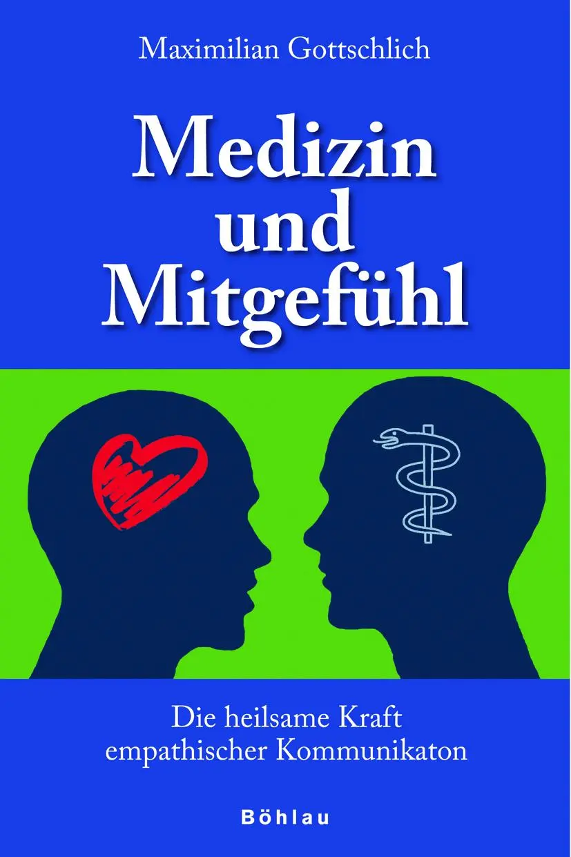Cover: 9783205776727 | Medizin und Mitgefühl | Die heilsame Kraft empathischer Kommunikation