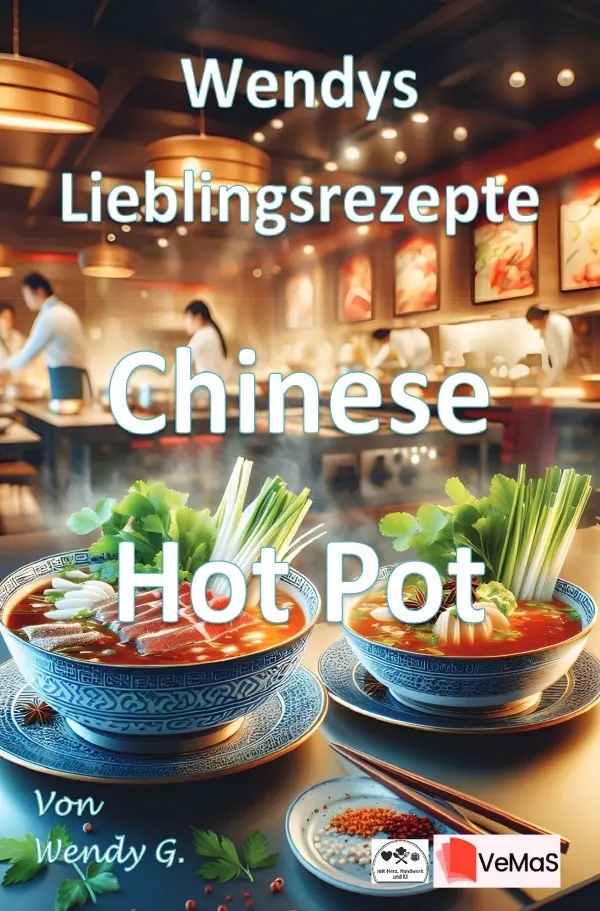Cover: 9783565386727 | Wendys Lieblingsrezepte - Chinese Hot Pot | Wendy G. | Taschenbuch