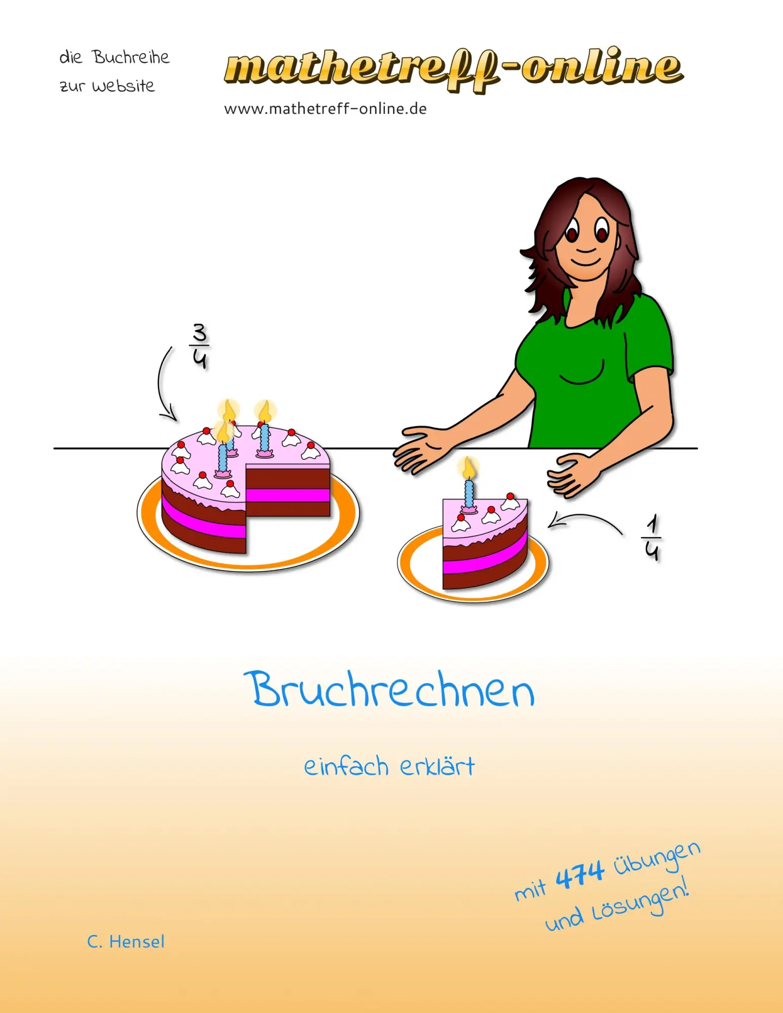Cover: 9783738636727 | Bruchrechnen | einfach erklärt | C. Hensel | Taschenbuch | 100 S.
