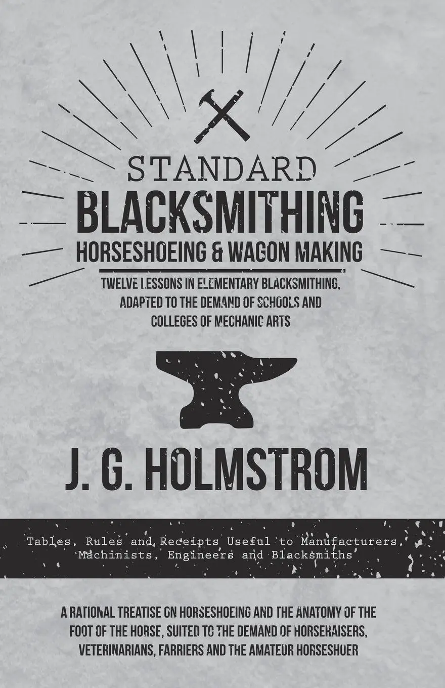 Cover: 9781473336827 | Standard Blacksmithing, Horseshoeing and Wagon Making - Twelve...