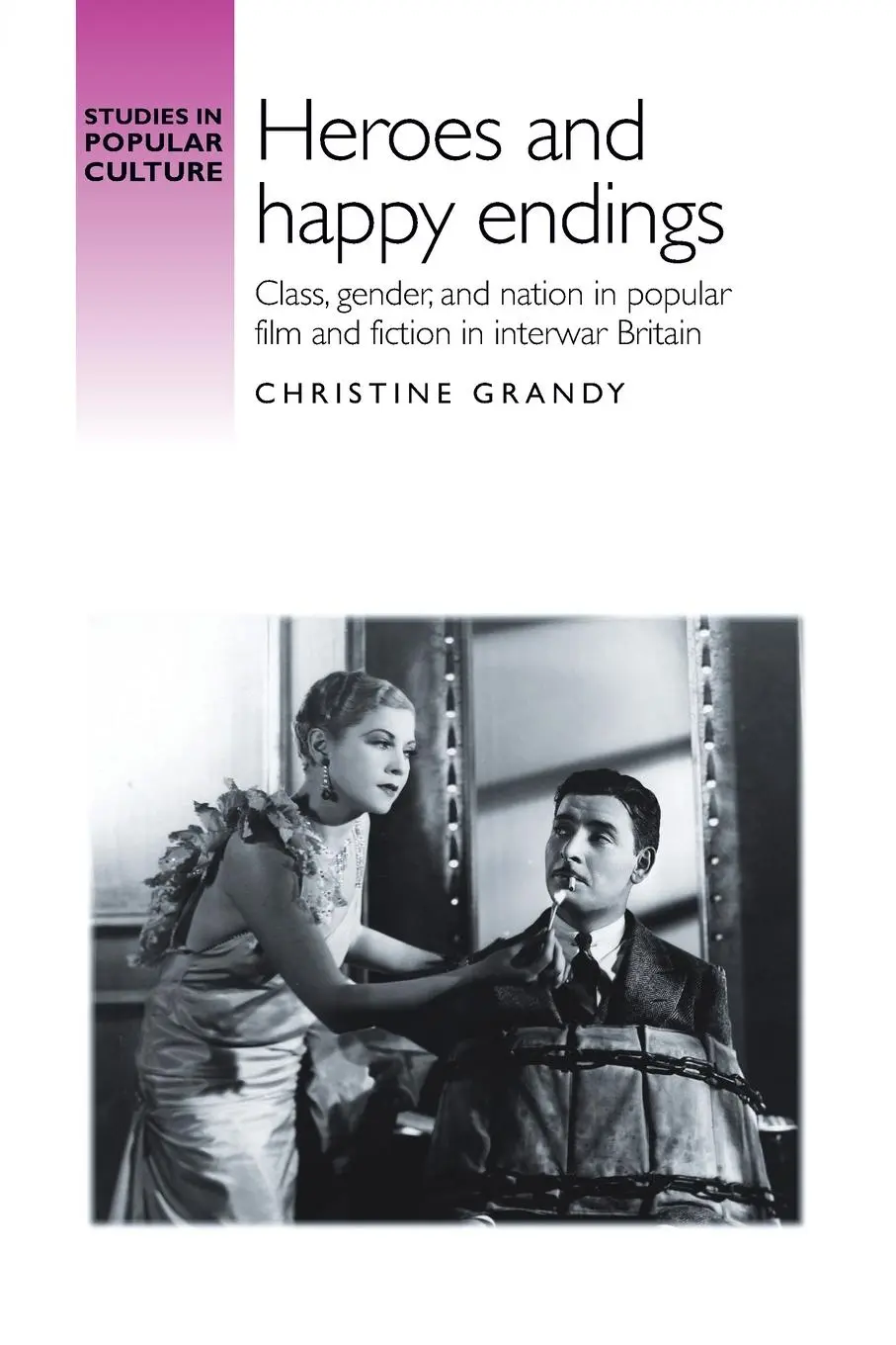 Cover: 9781526106827 | Heroes and happy endings | Christine Grandy | Taschenbuch | Englisch