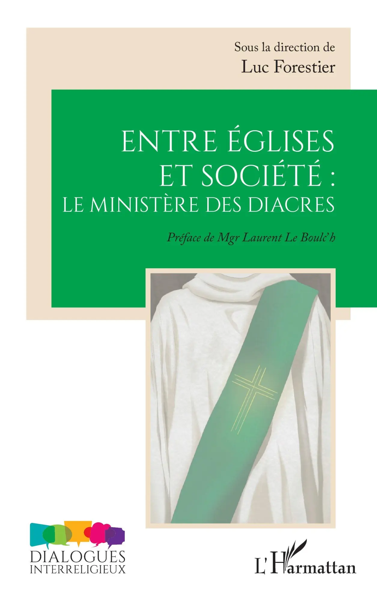 Cover: 9782336616827 | Entre églises et société : le ministère des diacres | Taschenbuch