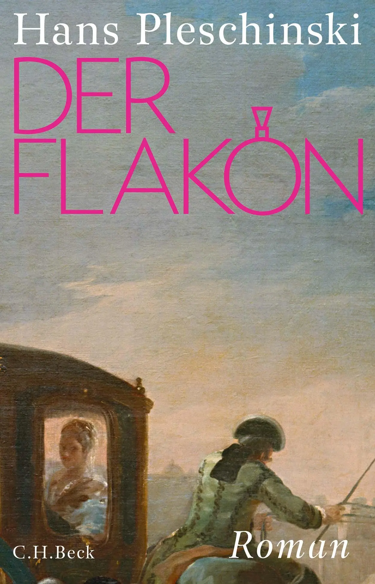 Cover: 9783406806827 | Der Flakon | Roman | Hans Pleschinski | Buch | 360 S. | Deutsch | 2023