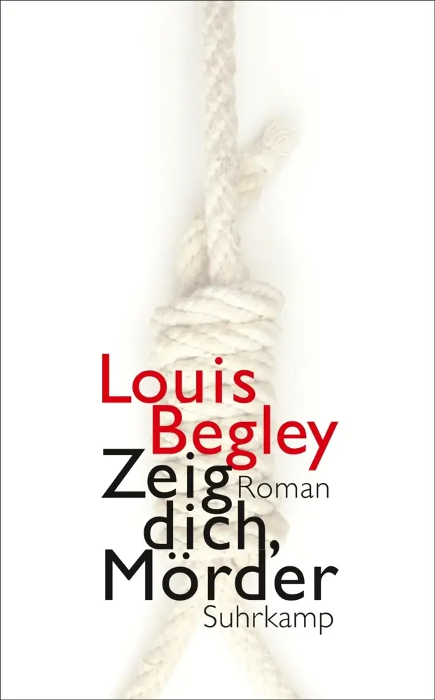 Cover: 9783518466827 | Zeig dich, Mörder | Roman | Louis Begley | Taschenbuch | 302 S. | 2016