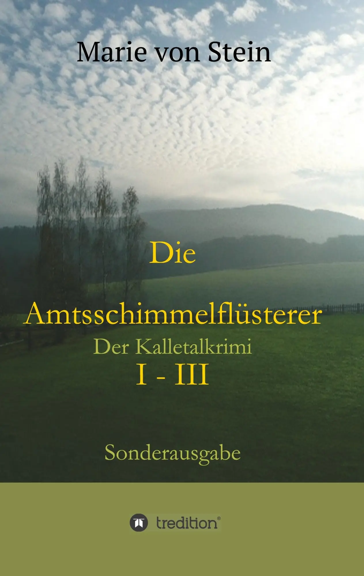 Cover: 9783734596827 | Die Amtsschimmelflüsterer I - III | Der Kalletalkrimi | Stein | Buch