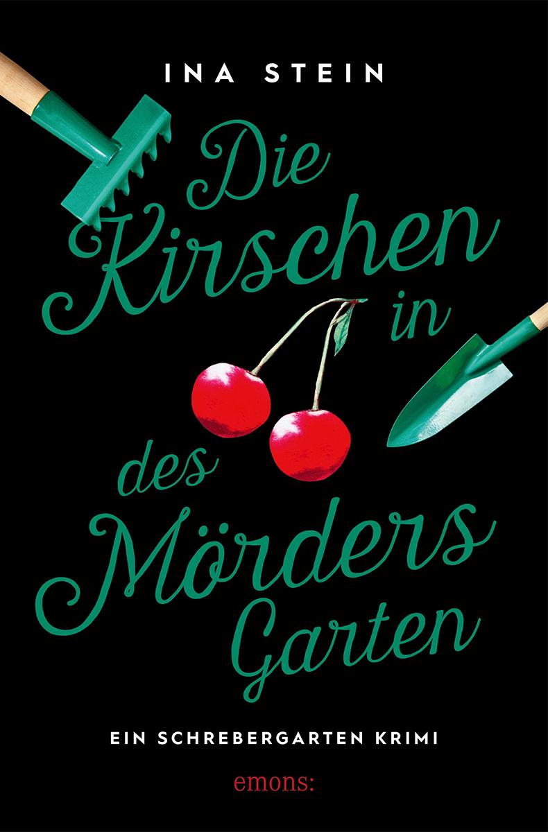 Cover: 9783740816827 | Die Kirschen in des Mörders Garten | Ein Schrebergarten Krimi | Stein
