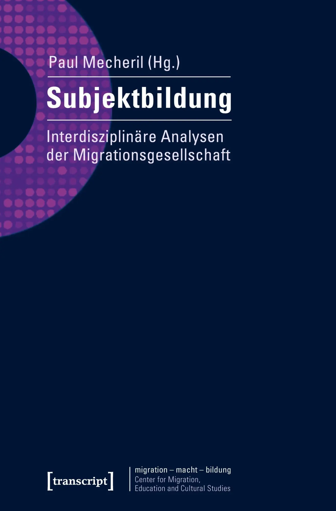 Cover: 9783837626827 | Subjektbildung | Paul Mecheril | Taschenbuch | 274 S. | Deutsch | 2025