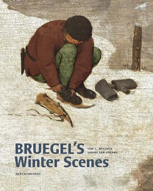 Cover: 9780300236927 | Bruegel's Winter Scenes | Historians and Art Historians in Dialogue