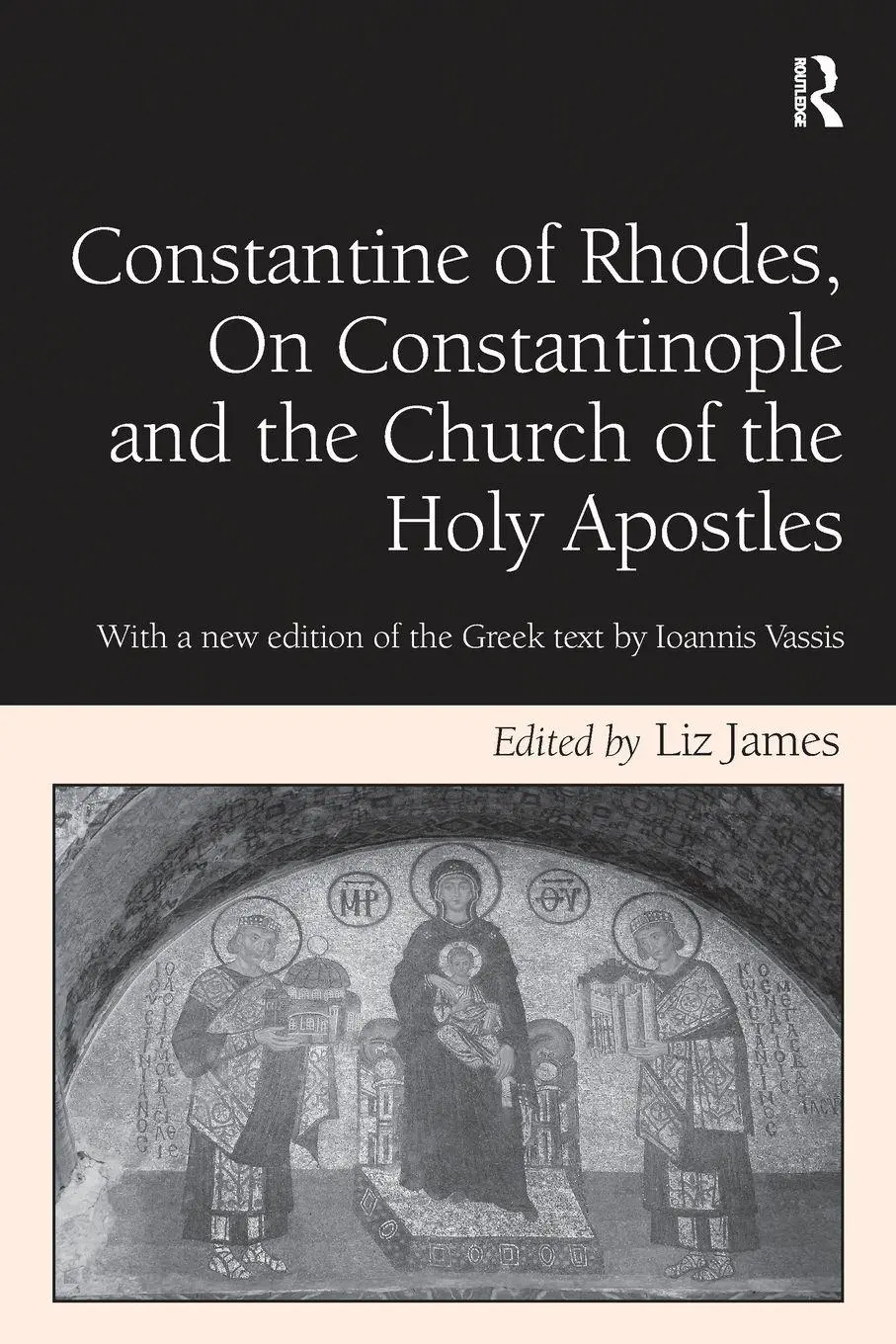 Cover: 9781138256927 | Constantine of Rhodes, On Constantinople and the Church of the Holy...