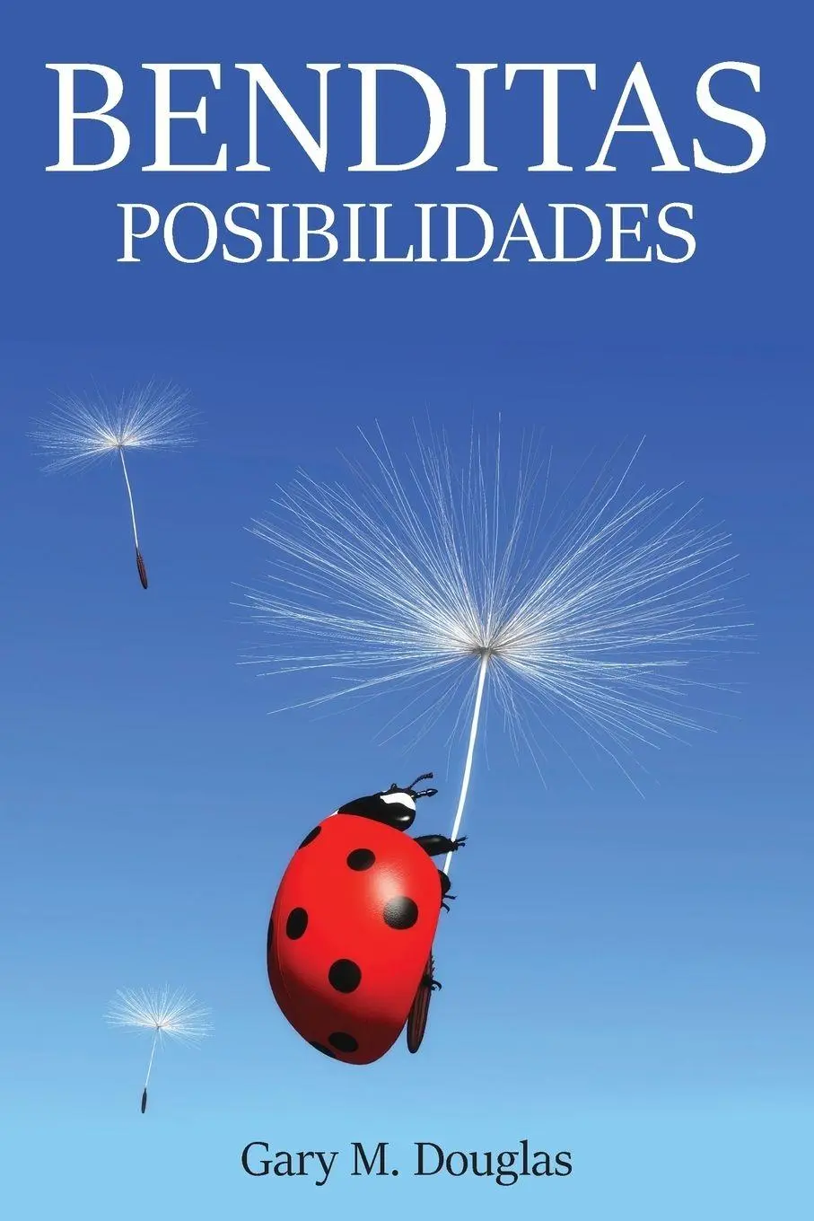 Cover: 9781634936927 | Benditas Posibilidades (Spanish) | Gary M. Douglas | Taschenbuch