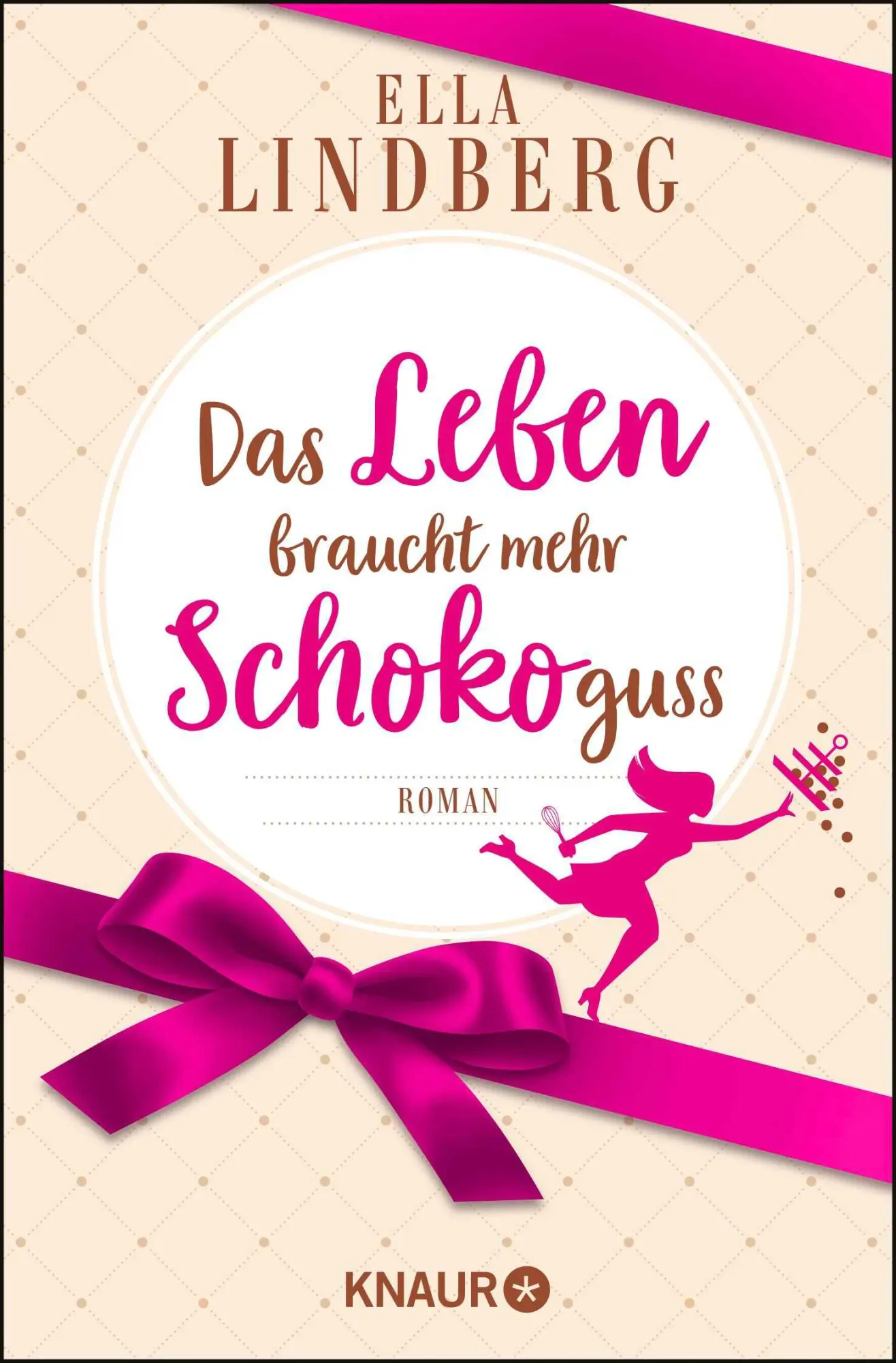 Cover: 9783426526927 | Das Leben braucht mehr Schokoguss | Ella Lindberg | Taschenbuch | 2021