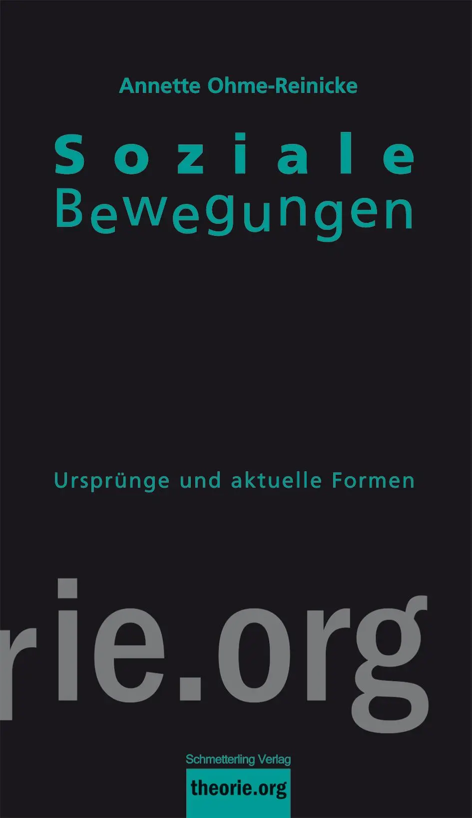 Cover: 9783896576927 | Soziale Bewegungen | Ursprünge und aktuelle Formen | Ohme-Reinicke