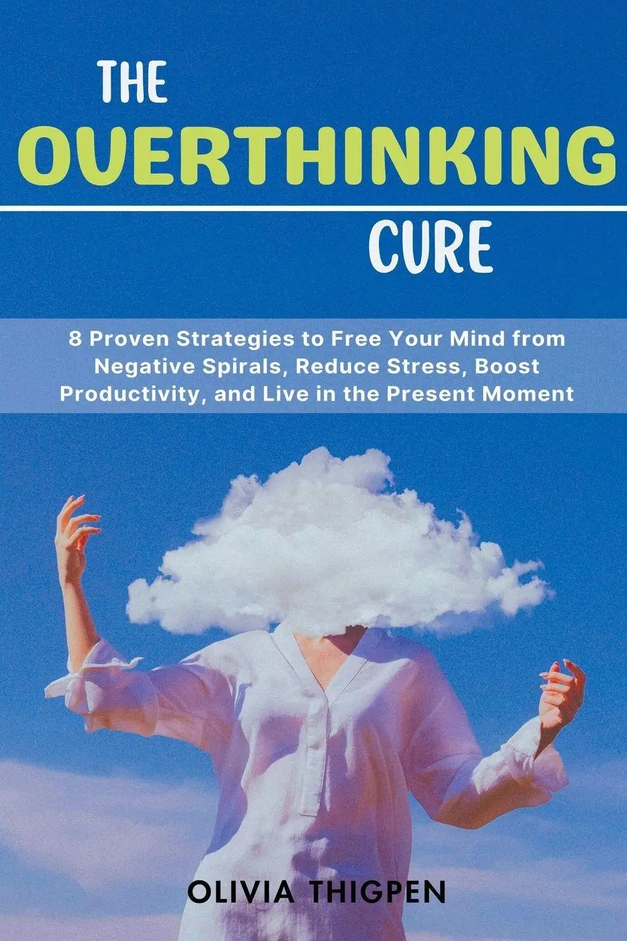 Cover: 9798223686927 | The Overthinking Cure | Olivia Thigpen | Taschenbuch | Healthy Mind