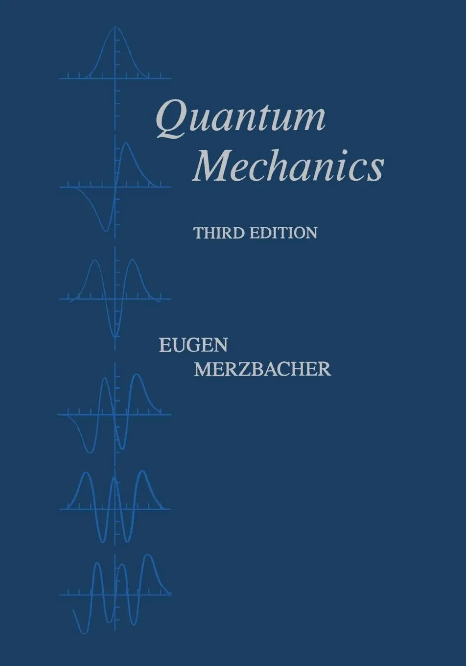 Cover: 9780471887027 | Quantum Mechanics | Eugen Merzbacher | Buch | XVI | Englisch | 1998