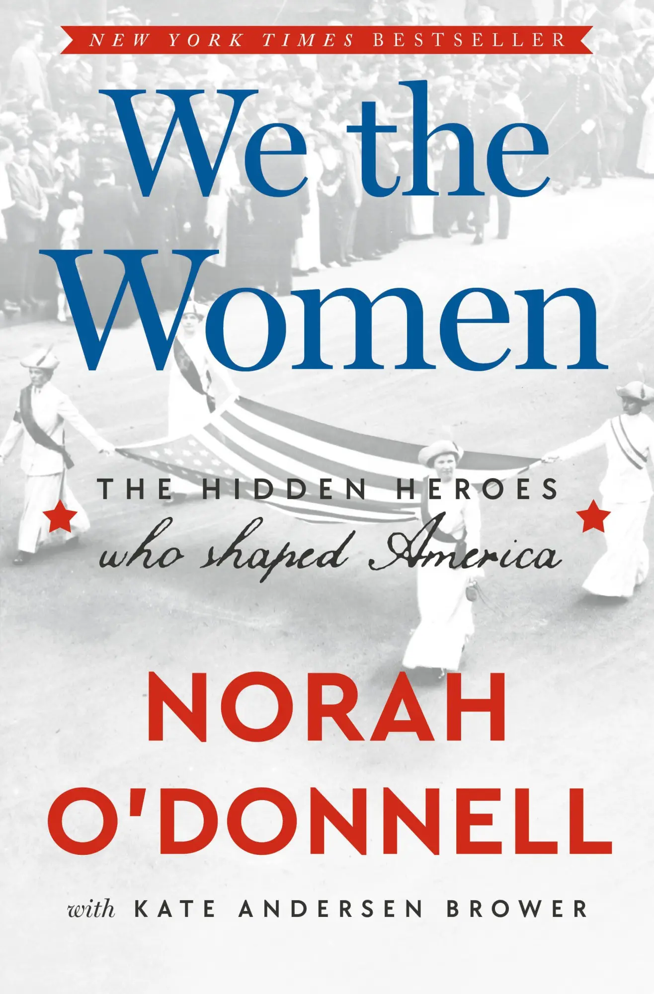 Cover: 9780593727027 | We the Women | The Hidden Heroes Who Shaped America | Norah O'Donnell