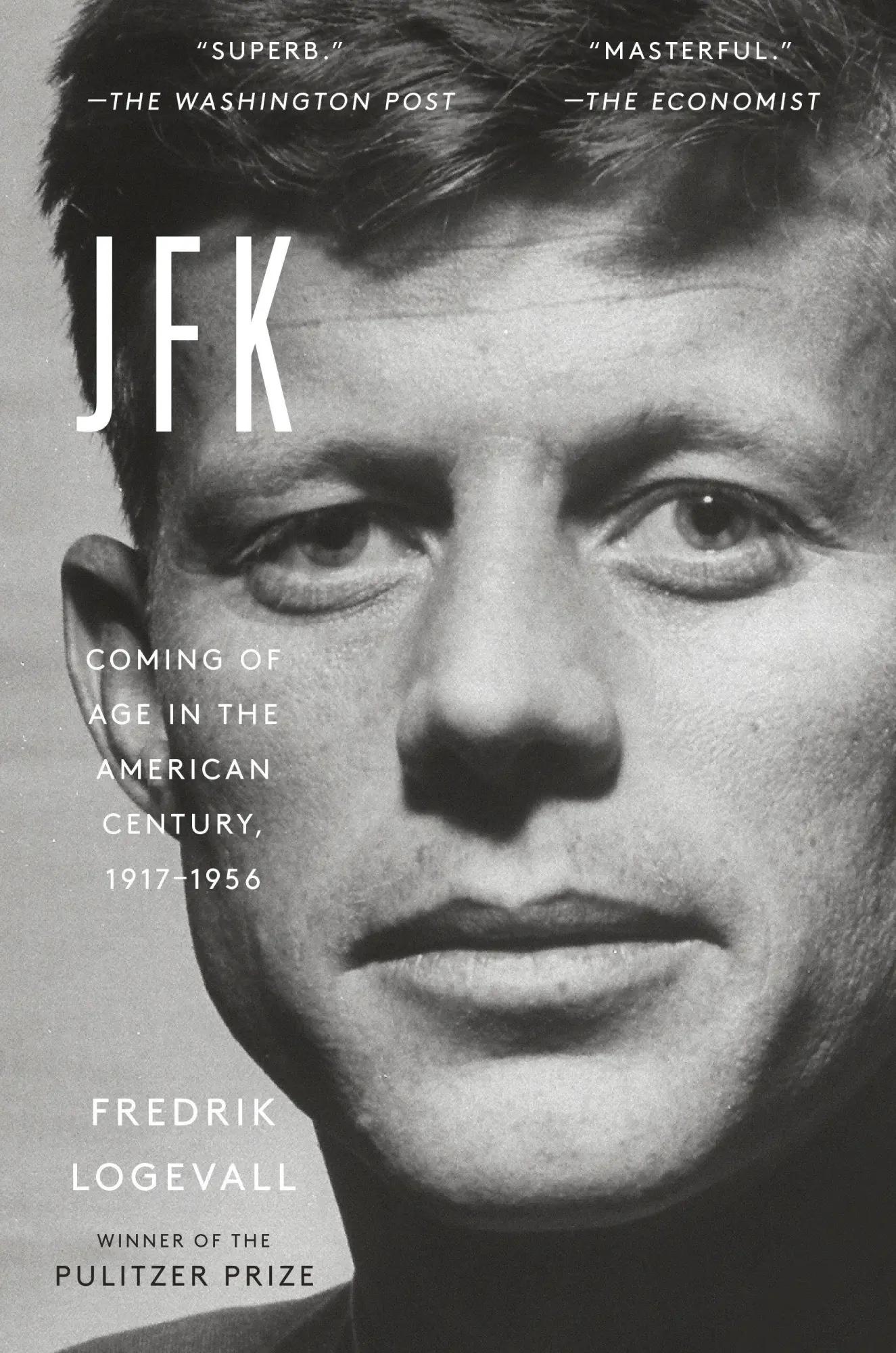 Cover: 9780812987027 | Jfk: Coming of Age in the American Century, 1917-1956 | Logevall