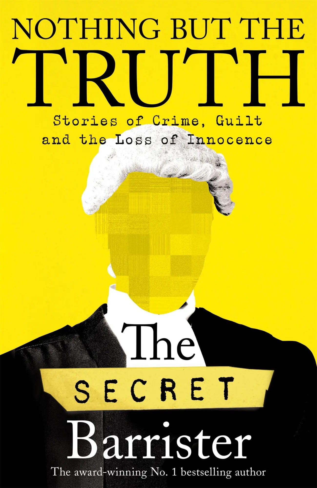 Cover: 9781529057027 | Nothing But The Truth | The Secret Barrister | Buch | Gebunden | 2022