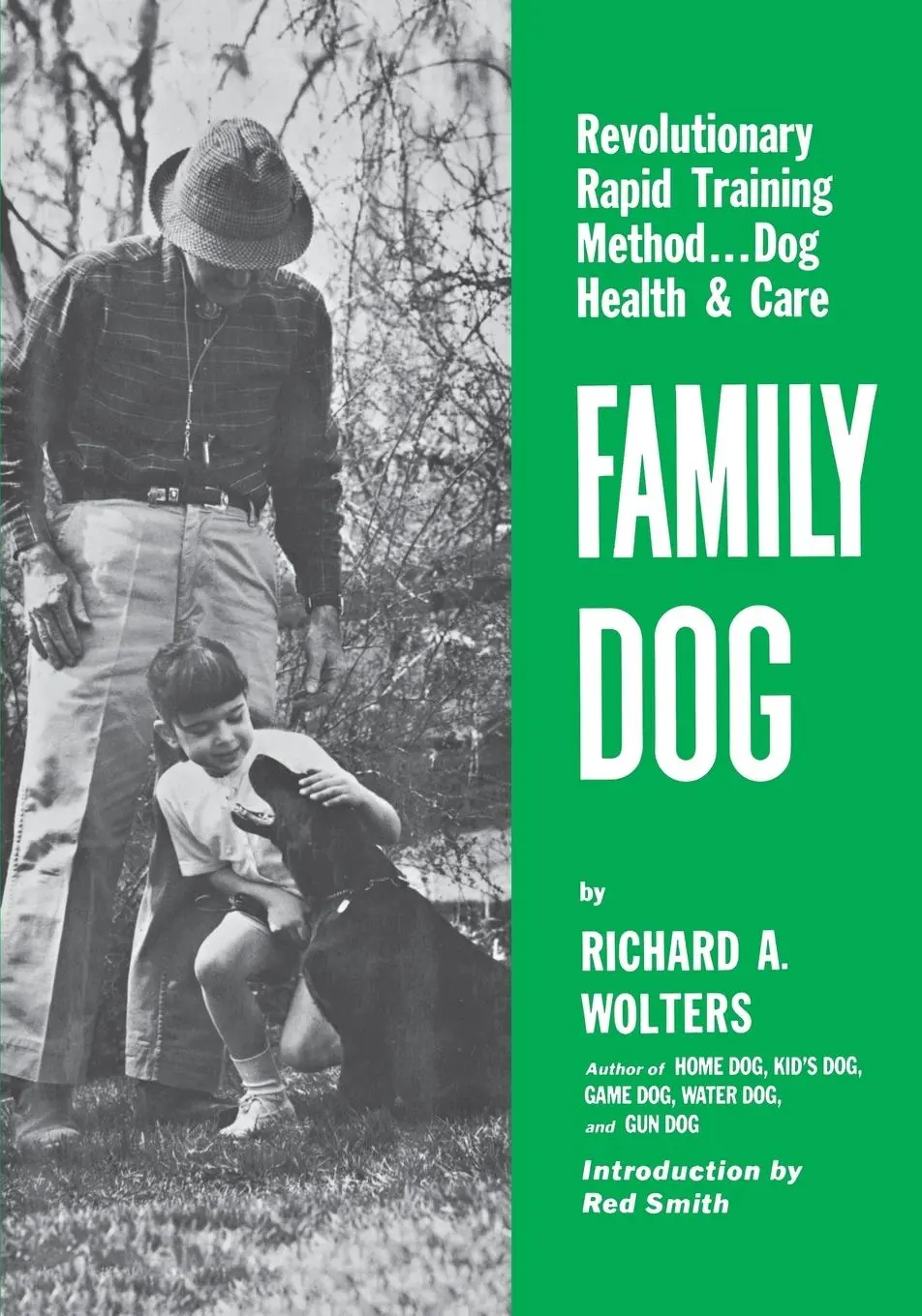 Cover: 9781641137027 | Family Dog | Revolutionary Rapid Training Method..Dog Health &amp; Care