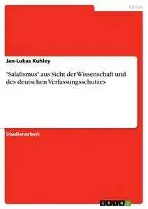 Cover: 9783668147027 | "Salafismus" aus Sicht der Wissenschaft und des deutschen...