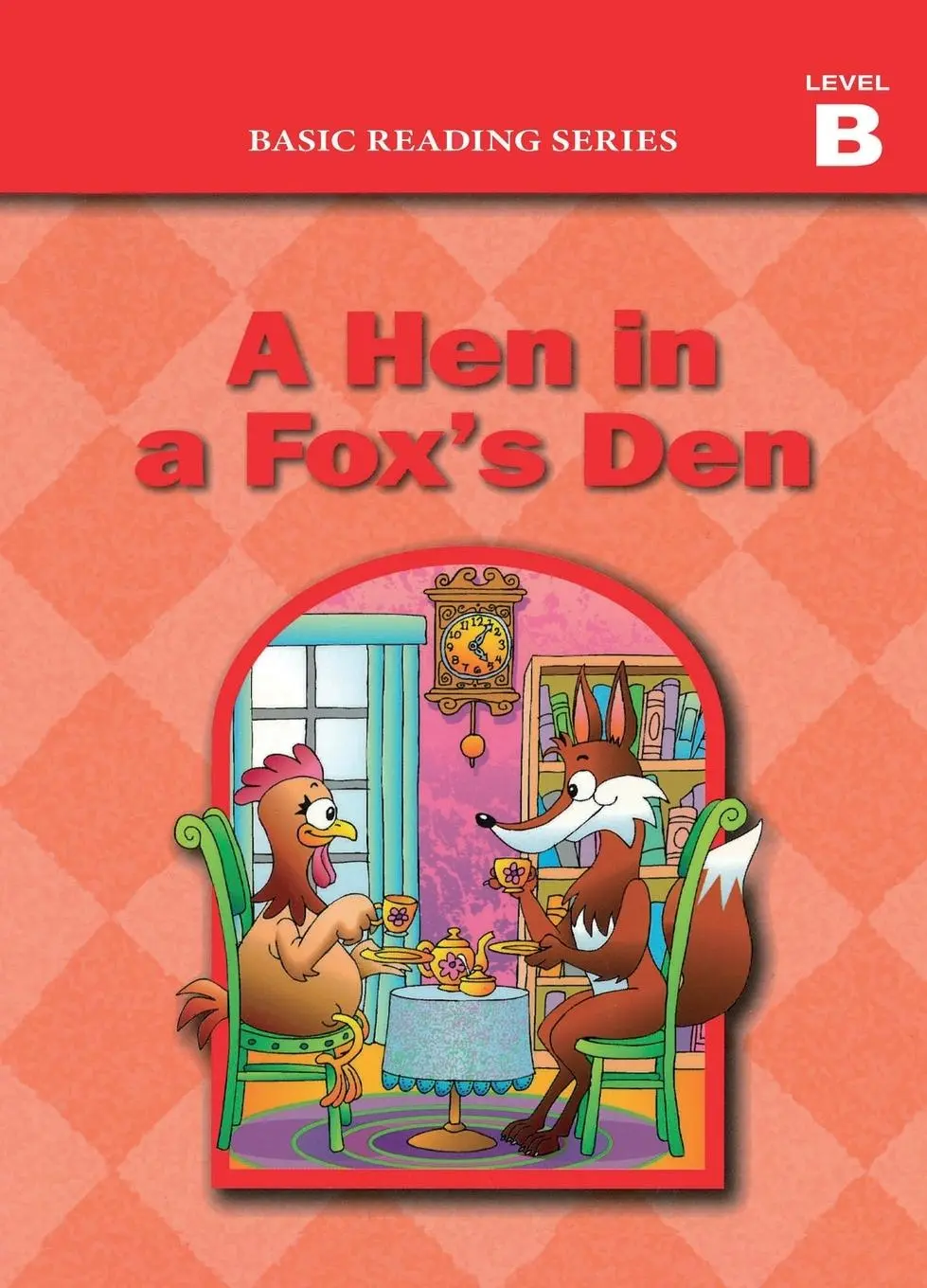 Cover: 9781937547127 | Basic Reading Series, Level B Reader, A Hen in a Fox's Den | Buch
