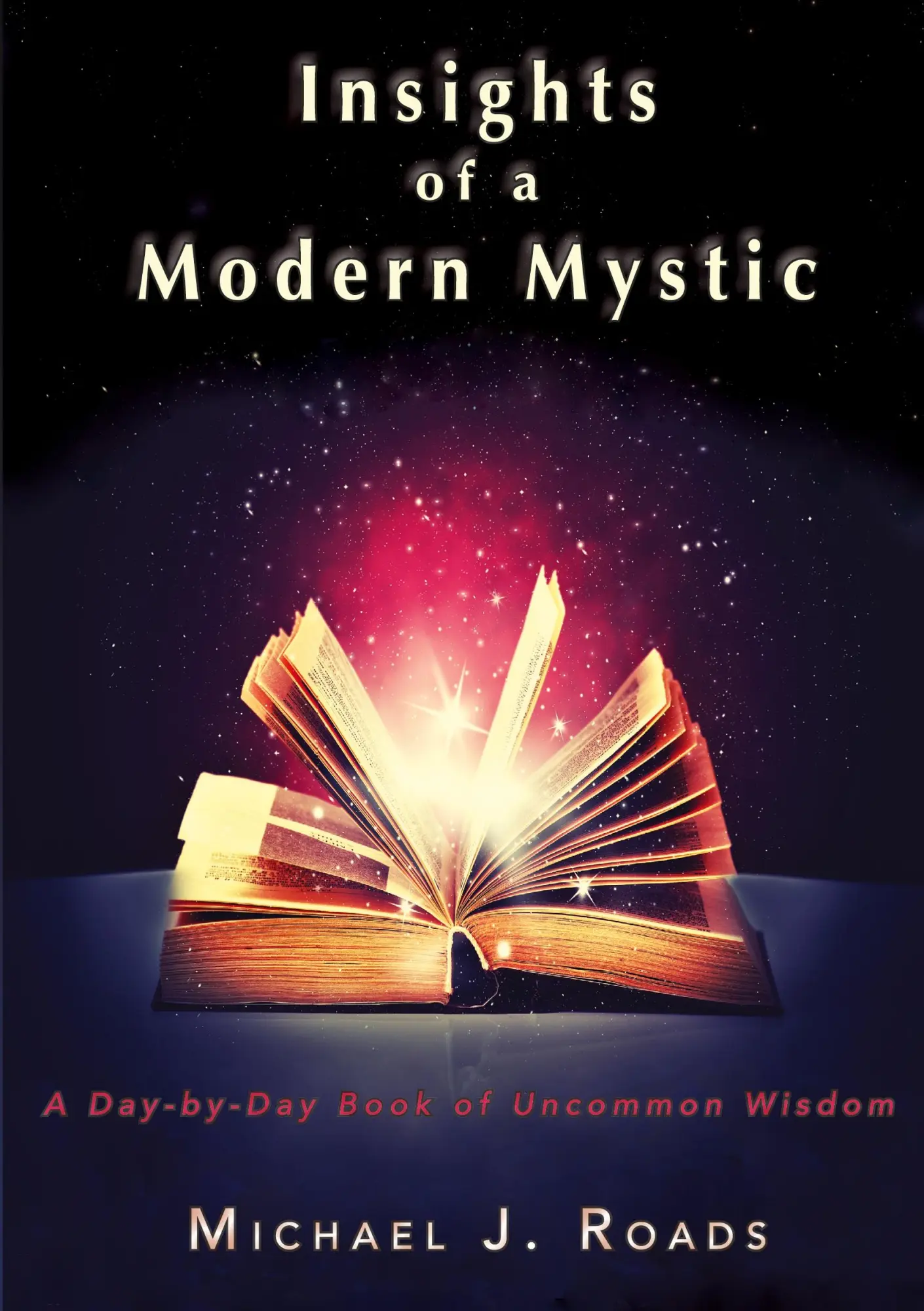 Cover: 9781942497127 | Insights of a Modern Mystic | A day-by-day book of uncommon wisdom