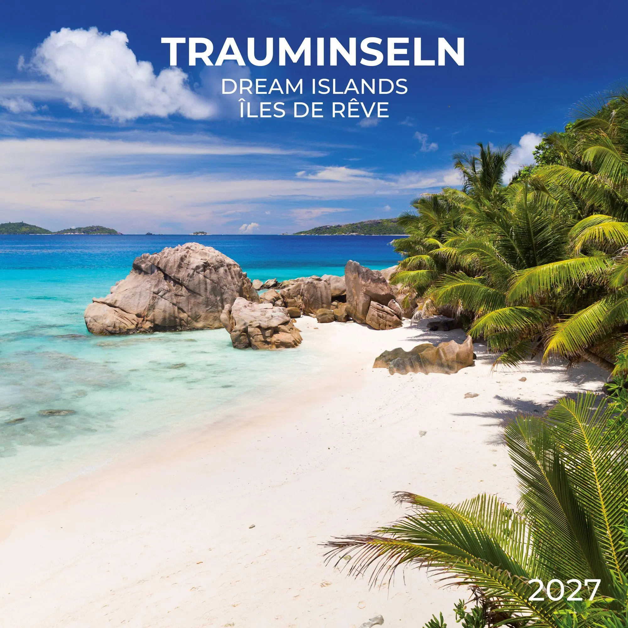 Cover: 9783959297127 | Trauminseln / Dream Islands 2027 | Kalender 2027 | Kalender | 28 S.