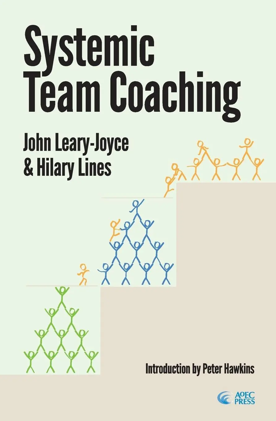 Cover: 9780993077227 | Systemic Team Coaching | John Leary-Joyce (u. a.) | Taschenbuch | 2018