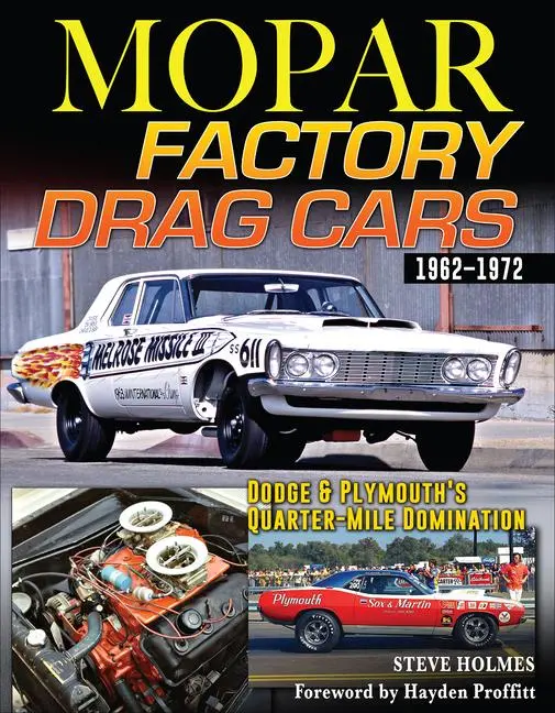 Cover: 9781613257227 | Mopar Factory Drag Cars 62-72 | Steve Holmes | Taschenbuch | Englisch
