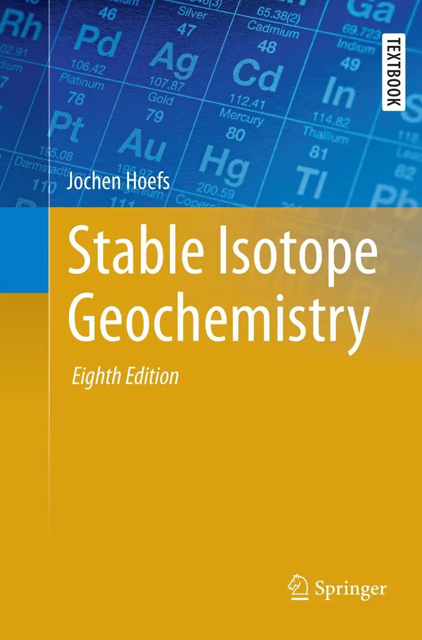 Cover: 9783030087227 | Stable Isotope Geochemistry | Jochen Hoefs | Taschenbuch | xxvi | 2019