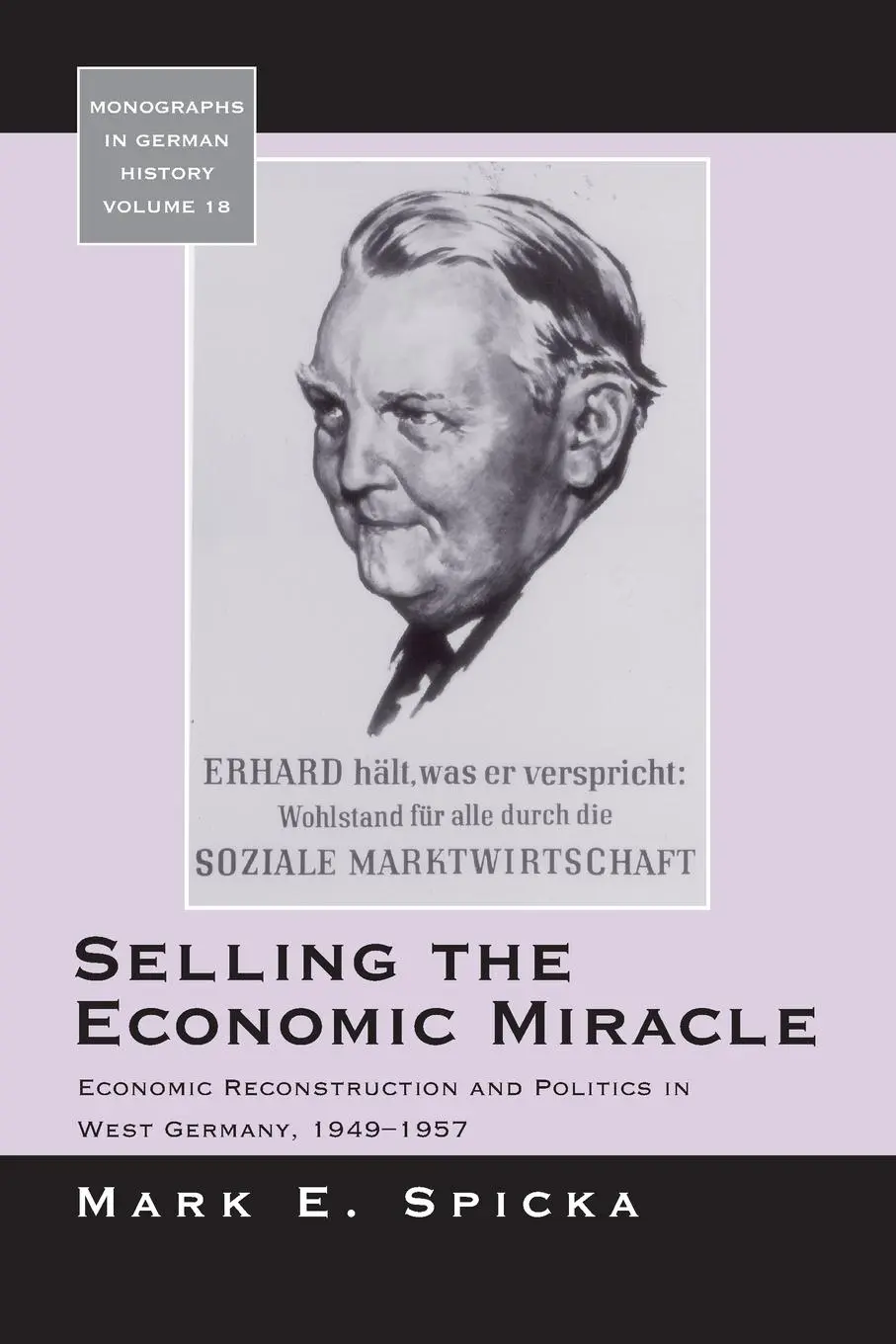 Cover: 9781800737327 | Selling the Economic Miracle | Mark E. Spicka | Taschenbuch | Englisch