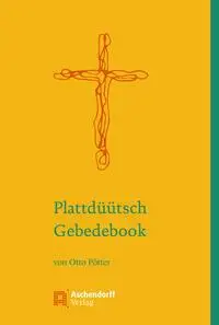 Cover: 9783402247327 | Plattdüütsch Gebedebook | Otto Pötter | Buch | 224 S. | Deutsch | 2022