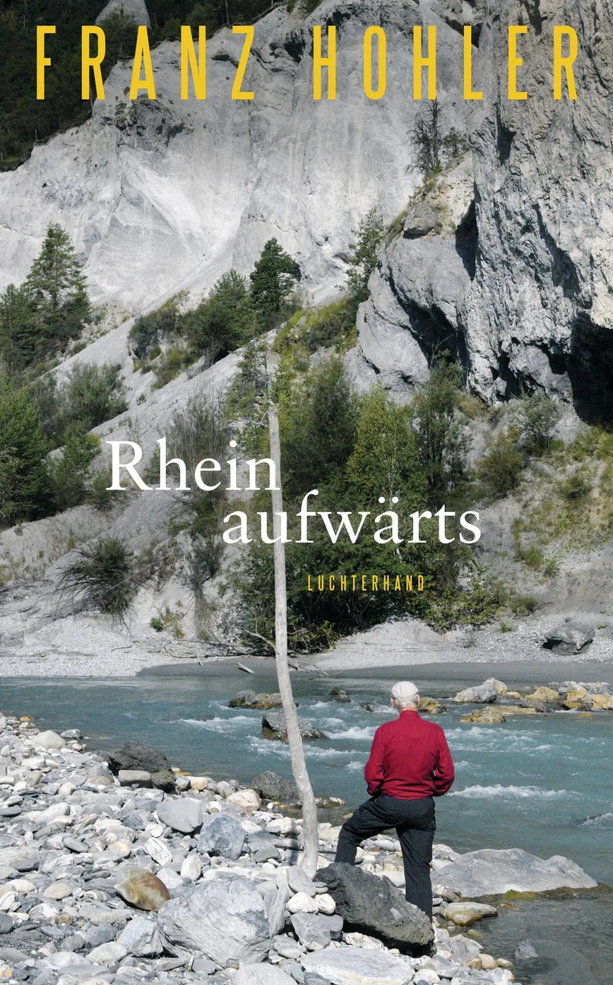 Cover: 9783630877327 | Rheinaufwärts | Franz Hohler | Buch | 128 S. | Deutsch | 2023